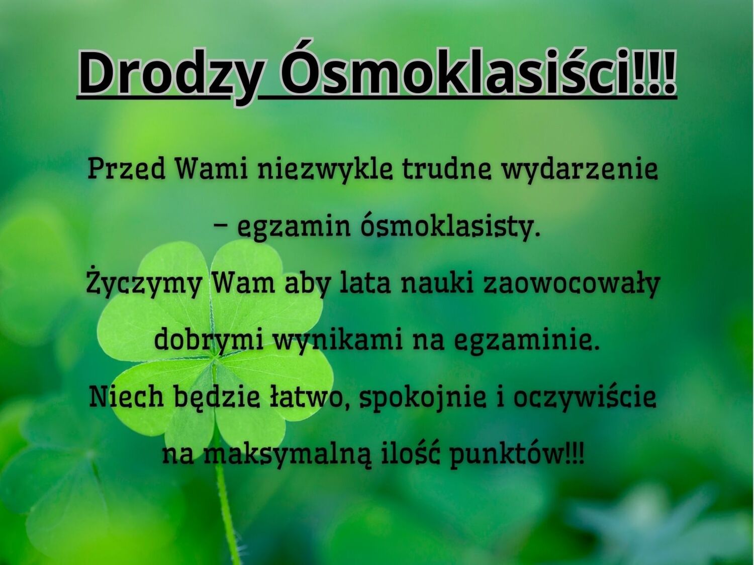 Informacja z dla ósmoklasistów z okazji egzaminów.
